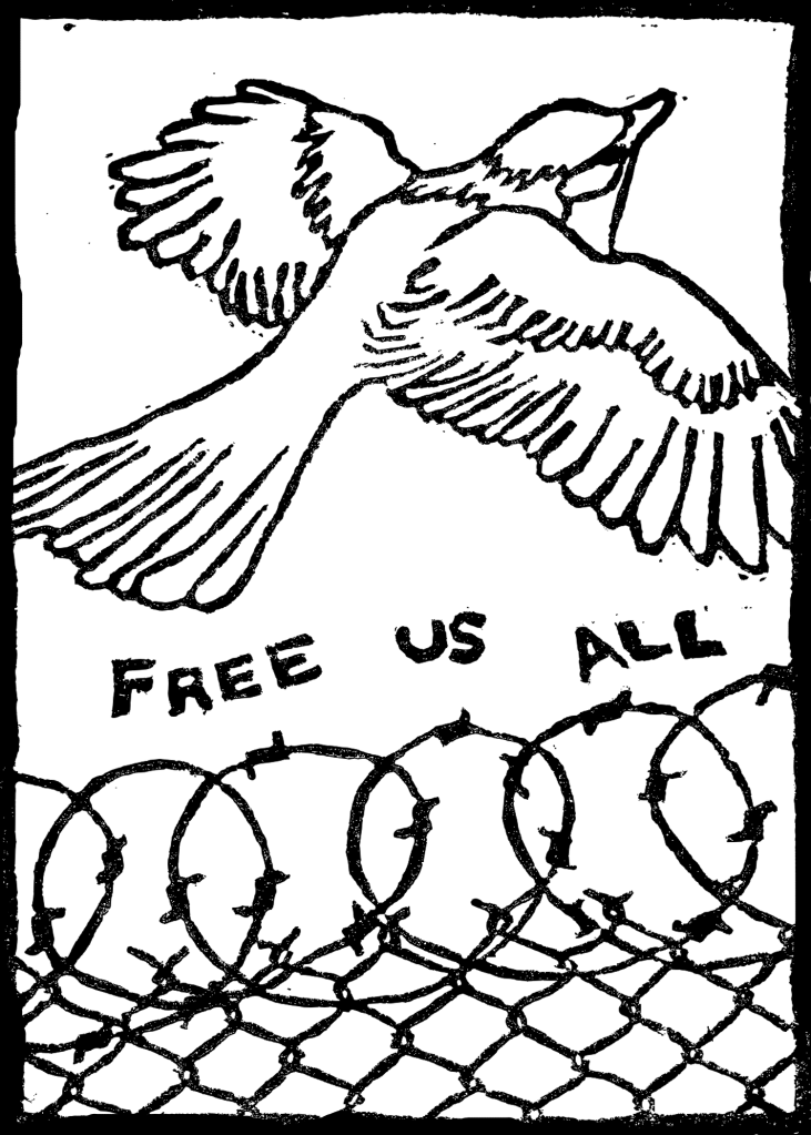 Black and white linocut print depicting a bird flying over a barbed wire fence. The words "free us all" are between the bird and the barbed wire. There is a black outline around the design.